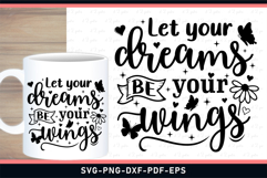 Let your dreams be your wings, Inspirational Quotes SVG File Product Image 1