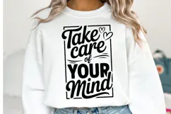 Take Care of your mind Svg Design | Svg Cut File | Shirt Svg Product Image 1