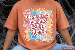 Helping Tiny Humans Do Big Things Sublimation Product Image 3