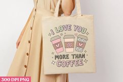 I love you more than coffee PNG,Retro Valentine PNG Product Image 2