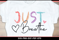 Just breathe SVG, Positive quotes SVG Product Image 2