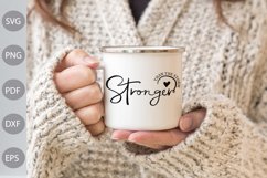 Stronger Than The Storm SVG Cut Files - Inspirational quote Product Image 2