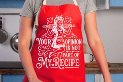 Your Opinion Is Not Part Of My Recipe Svg, Funny Kitchen Svg Product Image 3