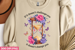 If it doesn t challenge you PNG, Motivation Sublimation Product Image 2