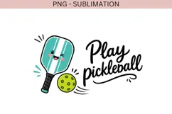 Play Pickleball PNG, Cute Pickleball Paddle Clipart, Funny Product Image 2