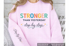 Stronger Than Yesterday Step by Step Motivational Shirt Product Image 3