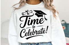 Time to Celebrate svg | Graduation Svg | Shirt Svg Product Image 1