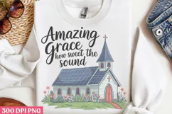 Amazing Grace How Sweet PNG, Retro Church Sublimation Product Image 3