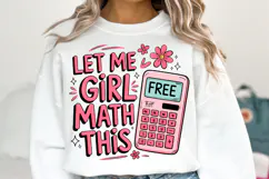 Let me Girl Math this Svg | Svg Cut File | Shirt Svg Product Image 3