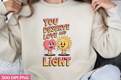 You deserve love and light PNG, Mental Health Sublimat Product Image 2