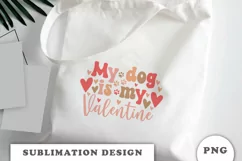 My dog is my Valentine PNG Product Image 2