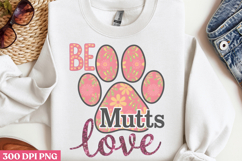 Be Mutts Love PNG, Valentine Dog Sublimation PNG Product Image 3