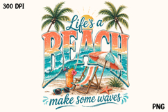Life's a Beach Make Some Waves Summer Vacation PNG Product Image 1