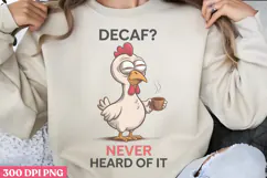 Decaf Never heard of it PNG, Funny Coffee Animals Sublimat Product Image 1