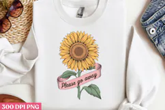 Please Go away PNG, Sunflower Sublimation PNG Product Image 2