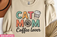 Cat Mom Coffee Lover PNG, Cat Mom Sublimation PNG Product Image 3