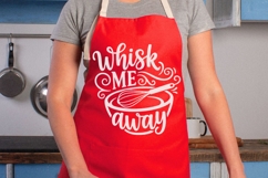 Whisk Me Away Svg, Kitchen Sign Svg, Funny Kitchen Svg. Product Image 3