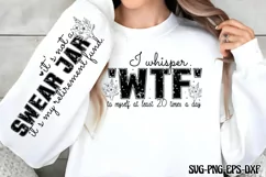 I whisper 'WTF' to myself at least 20 times a day SVG Product Image 2