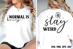 Stay weird Normal is boring SVG Product Image 2