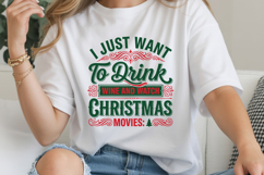 I Just Want To Drink Wine And Watch Christmas Movies Product Image 1