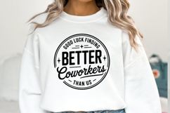 Better Coworkers svg | Svg Files for Cricut | Shirt Svg Product Image 1
