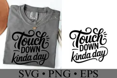 Touch down kinda day Svg | Game Day Svg | Shirt Svg Product Image 3