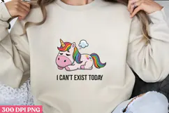 I CAN T EXIST TODAY PNG, Lazy Sublimation PNG Product Image 1