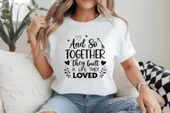 And so together they built a life they loved Family Quotes Product Image 1