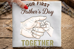 Our First Fathers Day PNG Together Baby Hand Sublimation Product Image 3