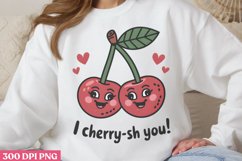 I Cherry sh You PNG, Valentine Puns Sublimation PN Product Image 1