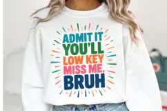 Admit it You'll low key miss me Svg | Svg Files | Shirt Svg Product Image 2