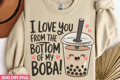 I Love You From The Bottom PNG, Boba Sublimation PNG Product Image 2