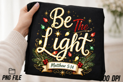 Be The Light Christmas T-shirts, Religious Christmas Product Image 2