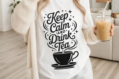 Keep Calm And Drink Tea Svg, Tea Lover Svg, Tea Time Svg. Product Image 3