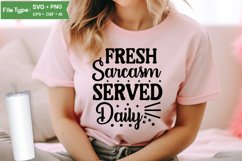 Fresh Sarcasm Served Daily SVG Cut File | Sarcastic SVG Product Image 2