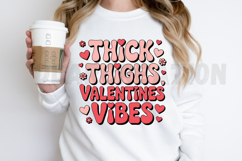 Thick Thighs Valentines Vibes PNG Design Product Image 2