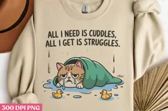 All i need is cuddles PNG, Funny Animals Sublimation PNG Product Image 1