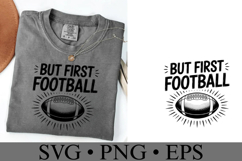 But first Football Svg | Sport Svg | Shirt Svg Product Image 3