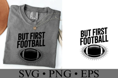 But first Football Svg | Sport Svg | Shirt Svg Product Image 2