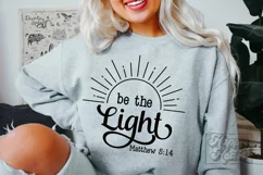 Be The Light SVG PNG - Religion - Bible Verse - He Is Risen Product Image 2