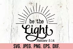 Be The Light SVG PNG - Religion - Bible Verse - He Is Risen Product Image 5