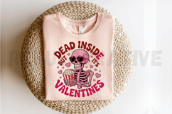Dead Inside but It&#039;s Valentines Day Sublimation PNG Product Image 2