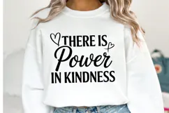 There is power in kindness Svg | Svg Cut Files | Shirt Svg Product Image 1
