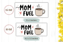 Mom Fuel Mug Template, Mom Coffee Mug Sublimation Product Image 2