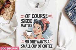No One Wants A Small PNG, Funny Sarcastic Sublimation Q Product Image 2