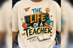 The Life of a Teacher PNG, Classroom Teacher Design Product Image 2