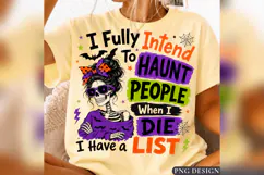 Funny Halloween Skeleton Quote PNG, I Fully Intend to Haunt Product Image 2