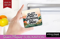 Inspirational Quote Magnet Sublimation - Boho Square Magnet Product Image 1