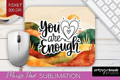 Inspirational Quote Mouse Pad Sublimation - Boho Mousepad Product Image 1