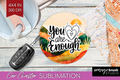 Inspirational Quote Car Coaster - Boho Coaster PNG Product Image 1